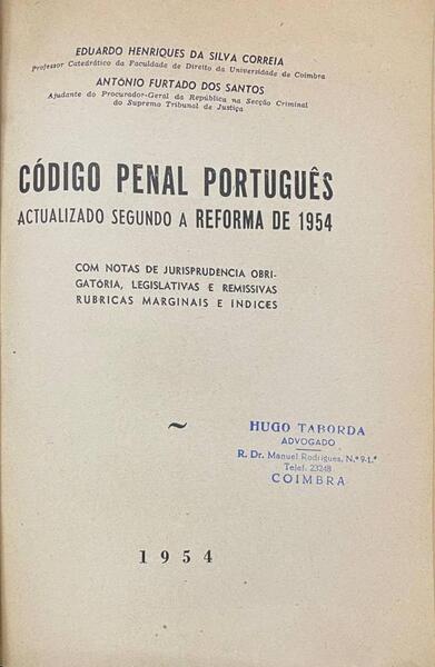CÃ“DIGO PENAL PORTUGUÃŠS ACTUALIZADO SEGUNDO A REFORMA DE 1954.