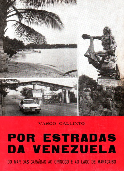 POR ESTRADAS DA VENEZUELA.