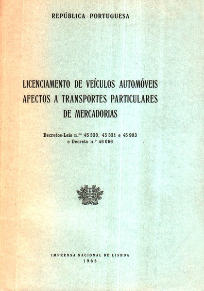 LICENCIAMENTO DE VEÃCULOS AUTOMÃ“VEIS AFECTOS A TRANSPORTES PARTICULARES DE MERCADORIAS.