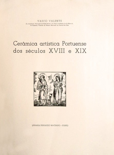 CERÃ‚MICA ARTÃSTICA PORTUENSE DOS SÃ‰CULOS XVIII E XIX.
