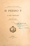 D. PEDRO V E O SEU REINADO.
