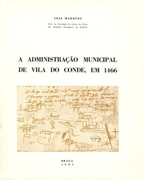 A ADMINISTRAÃ‡ÃƒO MUNICIPAL DE VILA DO CONDE, EM 1466.