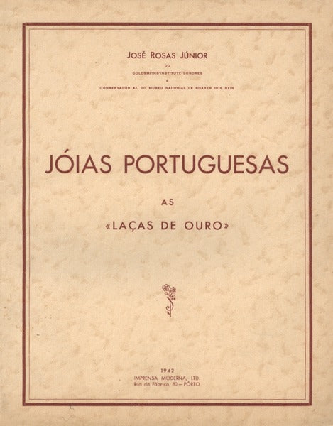 JÃ“IAS PORTUGUESAS. AS Â«LAÃ‡ASÂ» DE OURO.