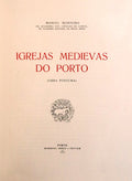 IGREJAS MEDIEVAIS DO PORTO.