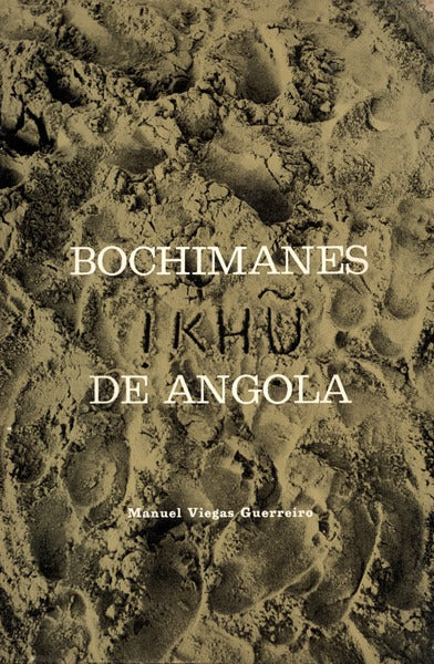 BOCHIMANES !KHÃš DE ANGOLA.