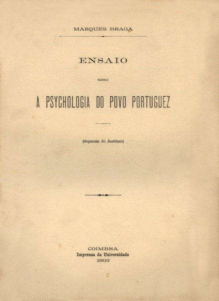 ENSAIO SOBRE A PSYCHOLOGIA DO POVO PORTUGUEZ.
