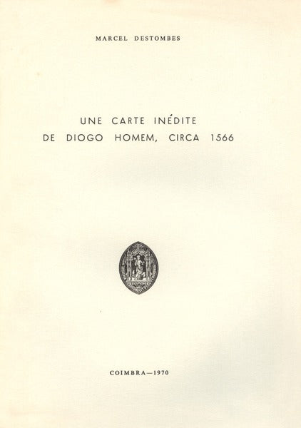 UNE CARTE INÃ‰DITE DE DIOGO HOMEM, CIRCA 1566.
