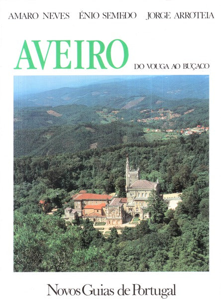AVEIRO DO VOUGA AO BUÃ‡ACO.