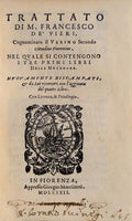 TRATTATO DI M. FRANCESCO DE VIERI, Cognominato il Vierin o Secondo Citadino Fiorentino, NEL QVALE SI CONTEGONO I TRE PRIMI LIBRI Delle Metheore.