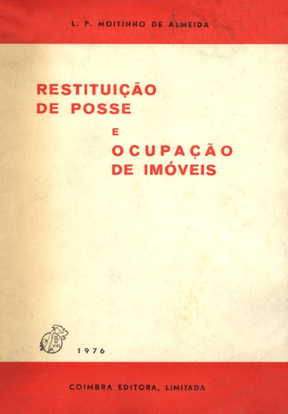 RESTITUIÃ‡ÃƒO DE POSSE E OCUPAÃ‡ÃƒO DE IMÃ“VEIS.