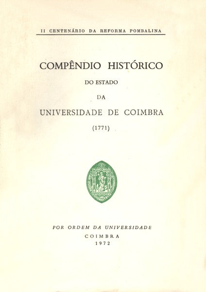 COMPENDIO HISTORICO DO ESTADO DA UNIVERSIDADE DE COIMBRA.