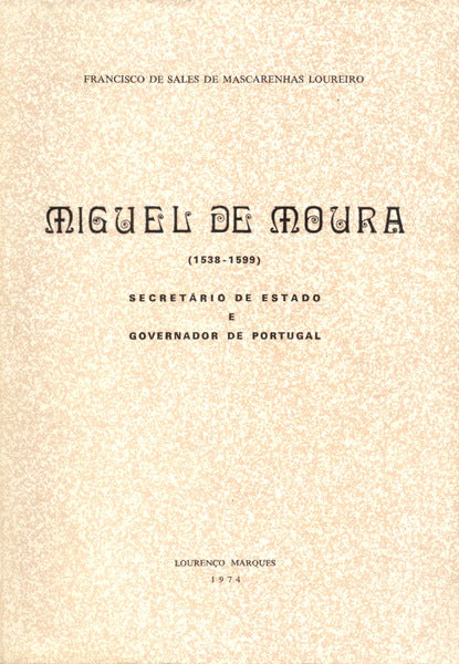 MIGUEL DE MOURA (1538-1599)