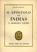 O APÃ“STOLO DAS ÃNDIAS S. FRANCISCO XAVIER.