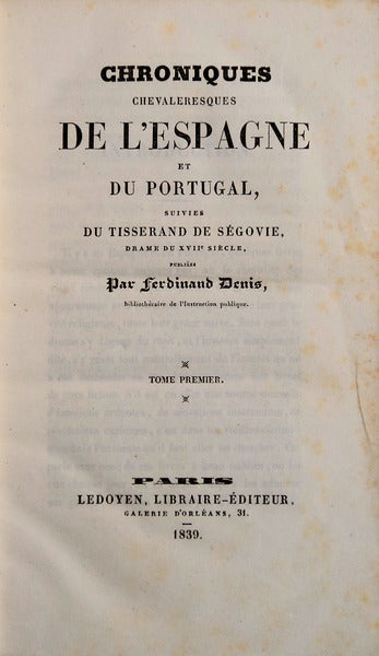 CHRONIQUES CHEVALERESQUES DE Lâ€™ESPAGNE ET DU PORTUGAL,