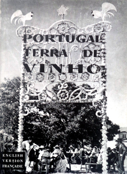 PORTUGAL TERRA DE VINHO.