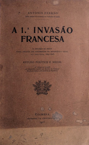 A I.Âª INVASÃƒO FRANCESA.