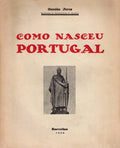 COMO NASCEU PORTUGAL. [1.Âª EDIÃ‡ÃƒO]