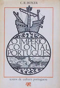 O IMPÃ‰RIO COLONIAL PORTUGUÃŠS (1415-1825). [1.Âª EDIÃ‡ÃƒO]