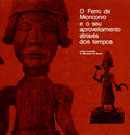 O FERRO DE MONCORVO E O SEU APROVEITAMENTO ATRAVÃ‰S DOS TEMPOS.