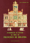 INTRODUÃ‡ÃƒO AO ESTUDO DA OBRA DE FRANCISCO Dâ€™HOLANDA