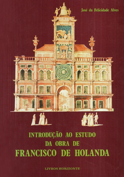 INTRODUÃ‡ÃƒO AO ESTUDO DA OBRA DE FRANCISCO Dâ€™HOLANDA