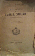 CARTAS INÃ‰DITAS DA RAINHA D. ESTEFÃ‚NIA
