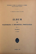 ÃLBUM DE PALEOGRAFIA E DIPLOMÃTICA PORTUGUESAS. [3.Âª EDIÃ‡ÃƒO - ENCADERNADO]