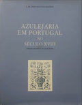 AZULEJARIA EM PORTUGAL NO SÃ‰CULO XVIII.