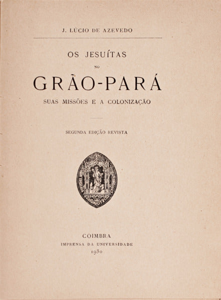 OS JESUÃTAS NO GRÃƒO-PARÃ.