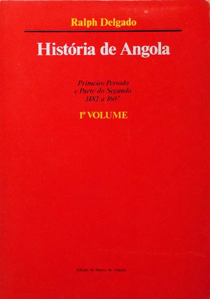 HISTÃ“RIA DE ANGOLA. [4 VOLS.]