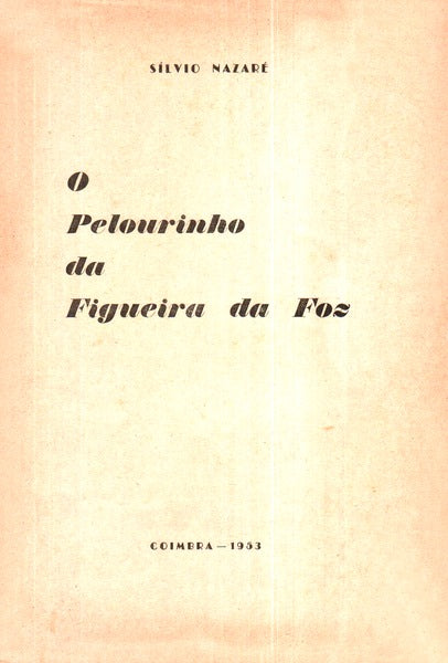 O PELOURINHO DA FIGUEIRA DA FOZ
