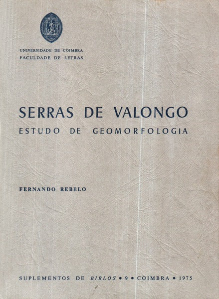 SERRAS DE VALONGO. ESTUDO DE GEOMORFOLOGIA.