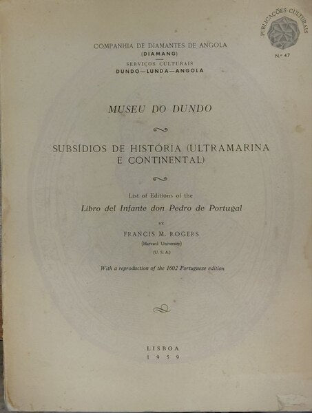 LIST OF THE EDITIONS OF THE LIBRO DEL INFANTE DON PEDRO DE PORTUGAL.