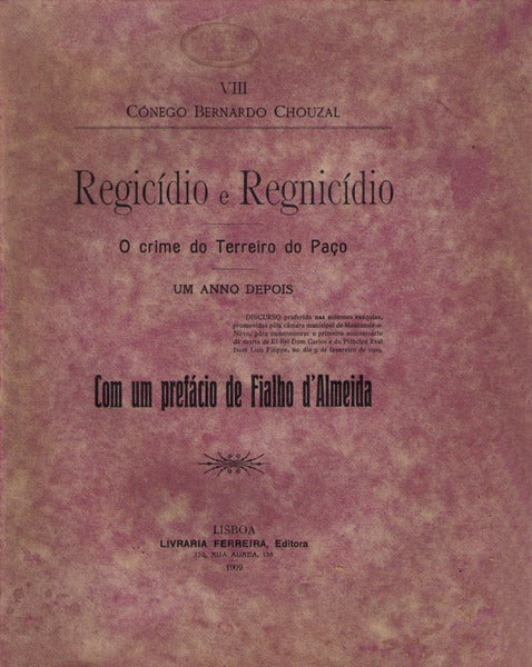 REGICÃDIO E REGNICÃDIO. O CRIME DO TERREIRO DO PAÃ‡O UM ANNO DEPOIS.