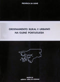 ORDENAMENTO RURAL E URBANO NA GUINÃ‰ PORTUGUESA.