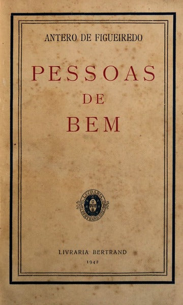 PESSOAS DE BEM. [2.Âª EDIÃ‡ÃƒO]