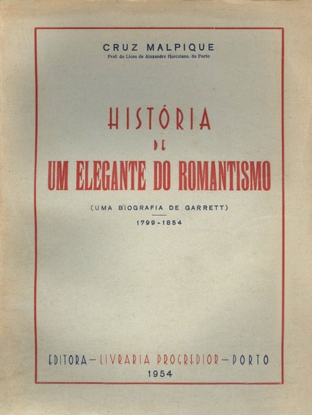HISTÃ“RIA DE UM ELEGANTE DO ROMANTISMO.