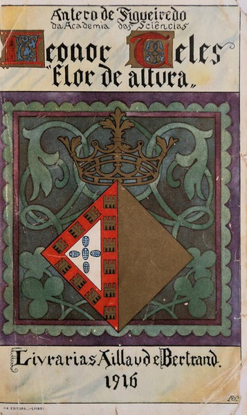 LEONOR TELES, FLOR DE ALTURA. [1.Âª EDIÃ‡ÃƒO - 1.Âº MILHAR, COM DEDICATÃ“RIA]