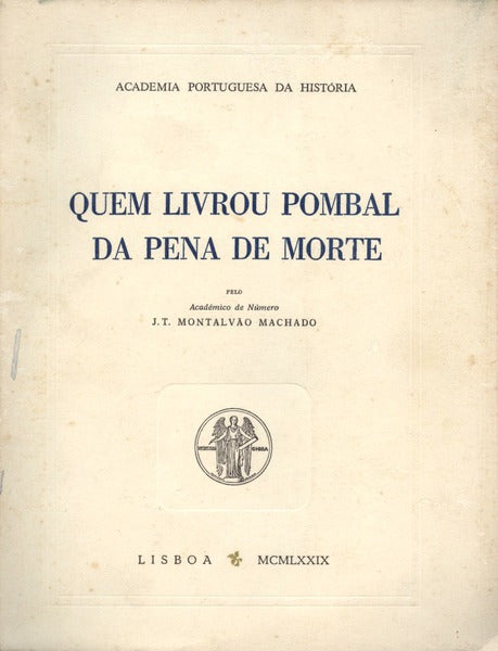 QUEM LIVROU POMBAL DA PENA DE MORTE.