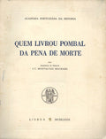 QUEM LIVROU POMBAL DA PENA DE MORTE.