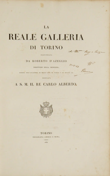 LA REALE GALLERIA DI TORINO ILLUSTRATA. [VOLUME I]