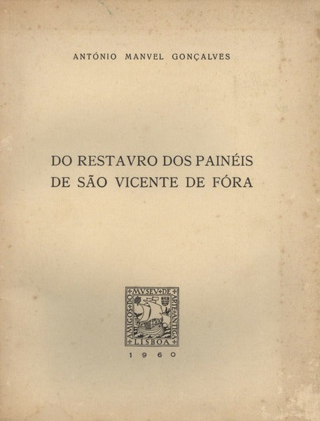 DO RESTAURO DOS PAINÃ‰IS DE SÃƒO VICENTE DE FÃ“RA.