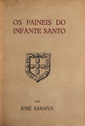 OS PAINEIS DO INFANTE SANTO.