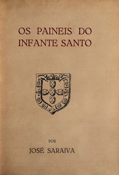 OS PAINEIS DO INFANTE SANTO.