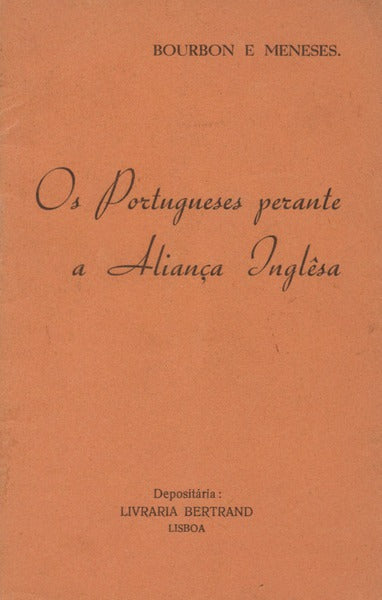 OS PORTUGUESES PERANTE A ALIANÃ‡A INGLÃŠSA.