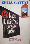 ANARQUISTAS, GRAÃ‡AS A DEUS.