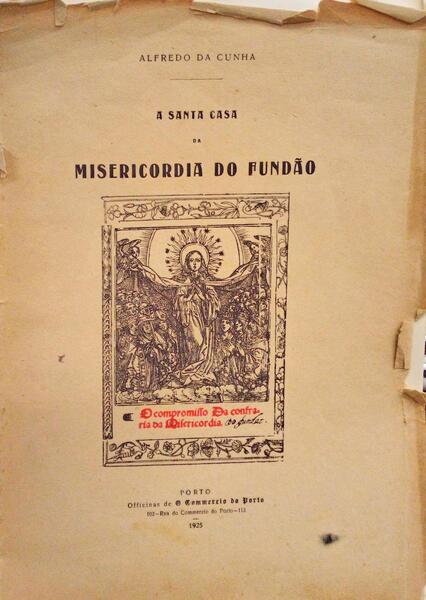 A SANTA CASA DA MISERICORDIA DO FUNDÃƒO.