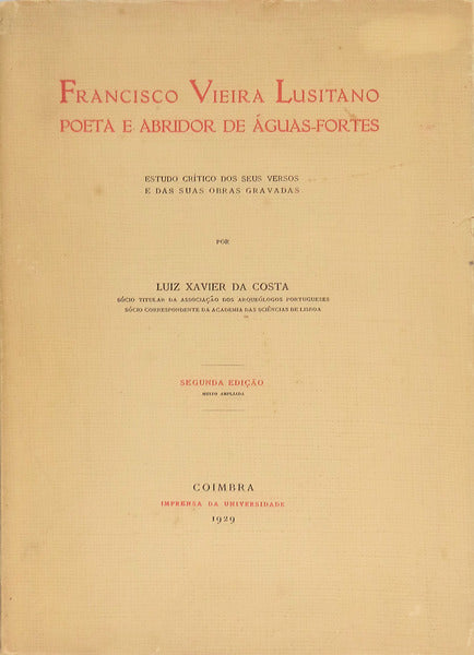 FRANCISCO VIEIRA LUSITANO POETA E ABRIDOR DE ÃGUAS-FORTES.