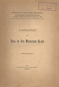 CATALOGO DA SALA DE SUA MAGESTADE EL-REI.