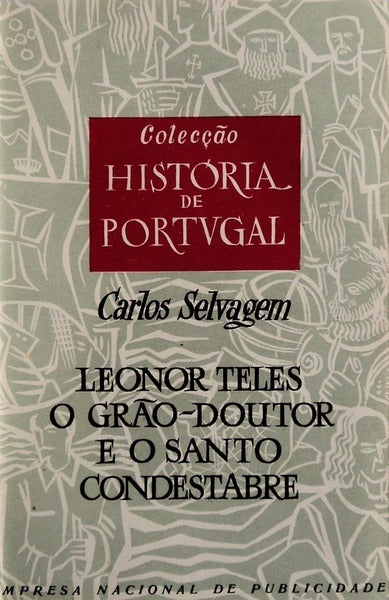 LEONOR TELES, O GRÃƒO DOUTOR E O CONDESTABRE.